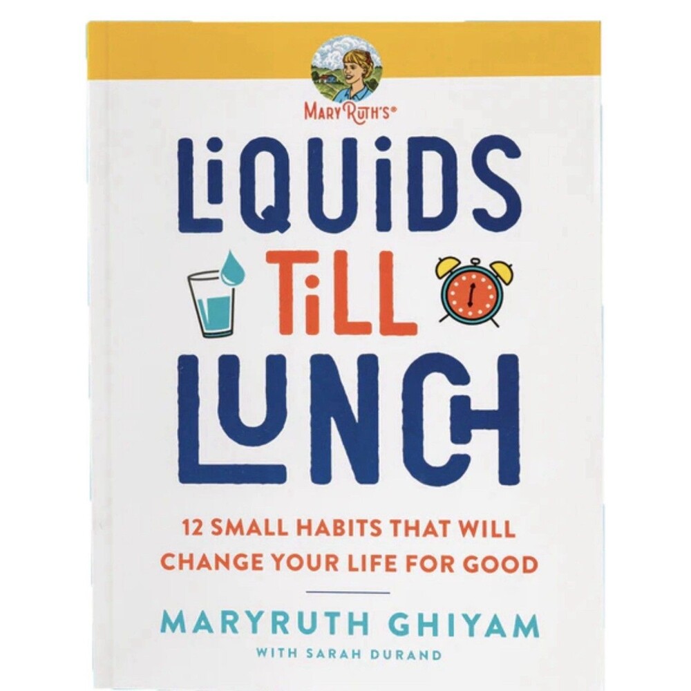 Liquids till Lunch: 12 Small Habits That- 0063047853, paperback, MaryRuth Ghiyam